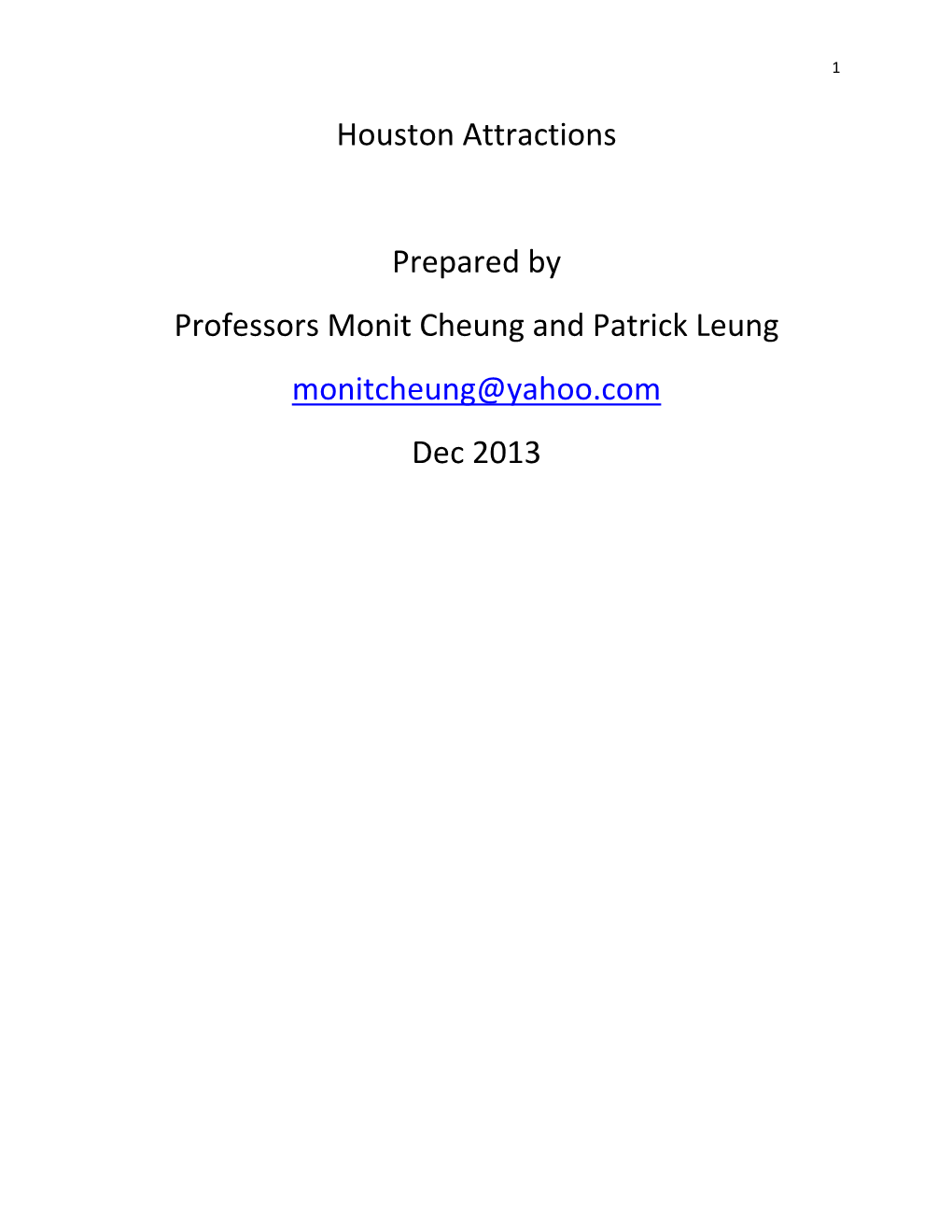 Houston Attractions Prepared by Professors Monit Cheung And