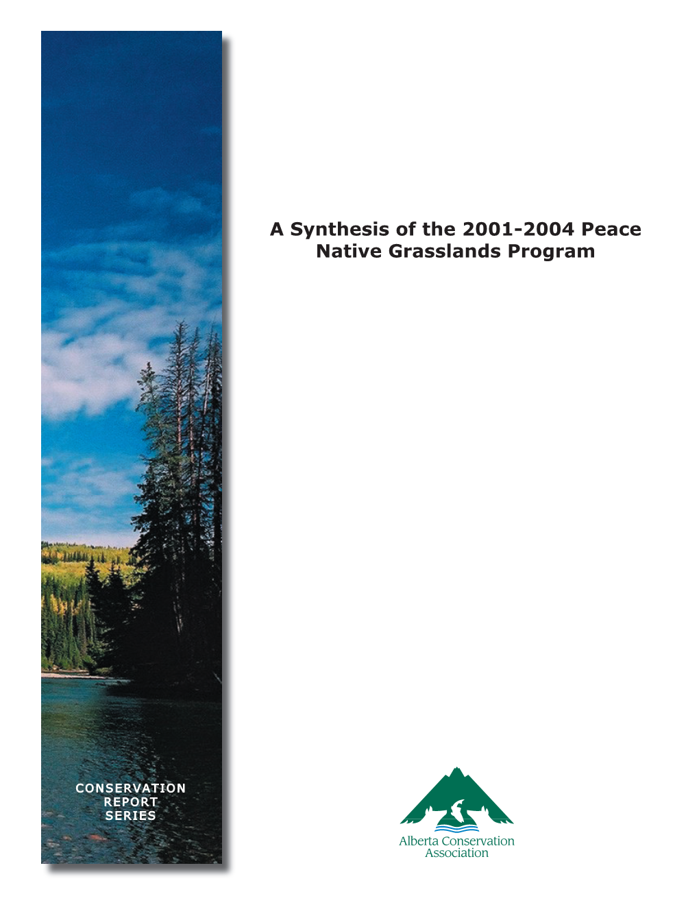 A Synthesis of the 2001-2004 Peace Native Grasslands Program