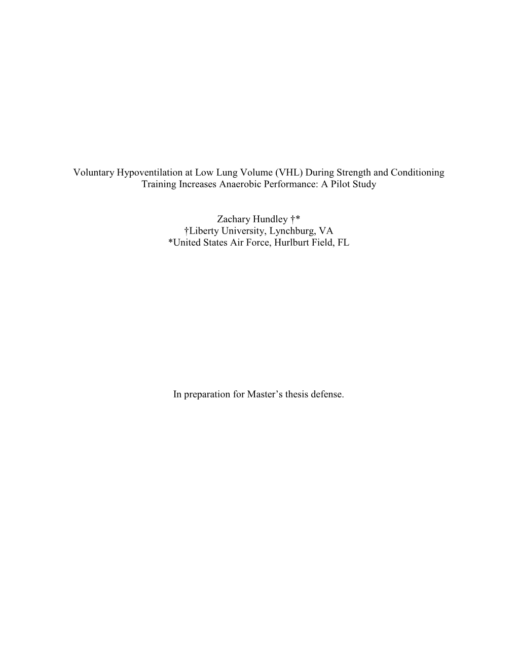 Voluntary Hypoventilation at Low Lung Volume (VHL) During Strength and Conditioning Training Increases Anaerobic Performance: a Pilot Study