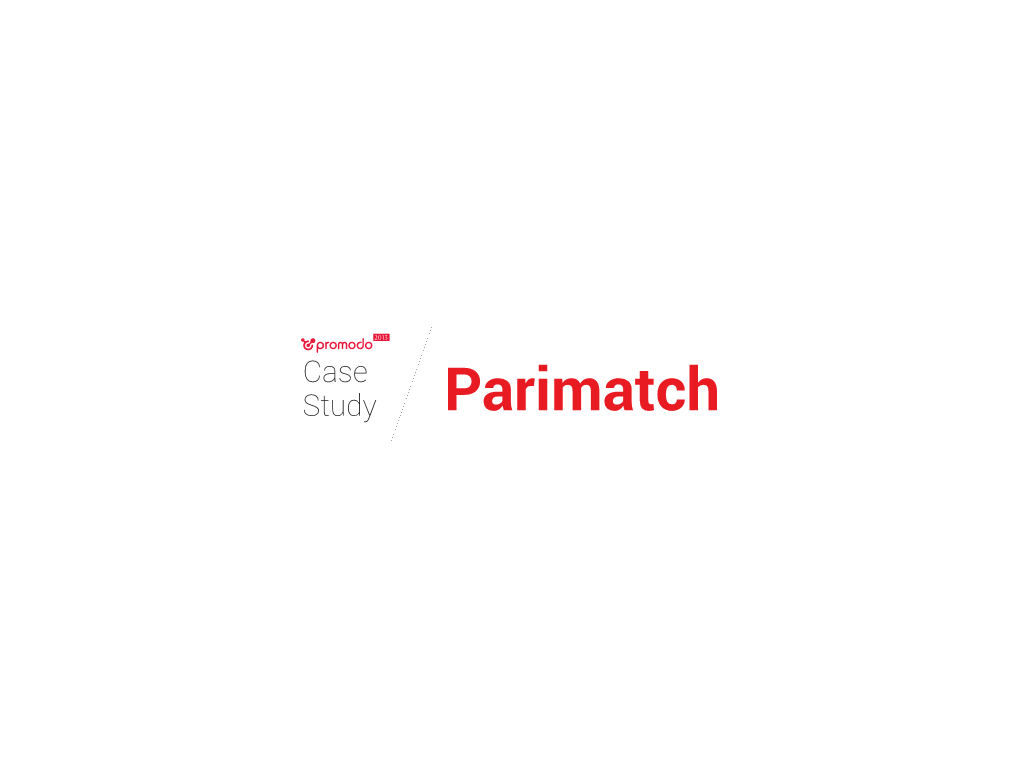 Parimatch Parimatch Increases Tra C from Organic Search by 64% in 6 Months Thanks to Promodo’S Innovative Approach to SEO