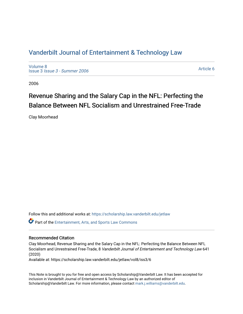 Revenue Sharing and the Salary Cap in the NFL: Perfecting the Balance Between NFL Socialism and Unrestrained Free-Trade