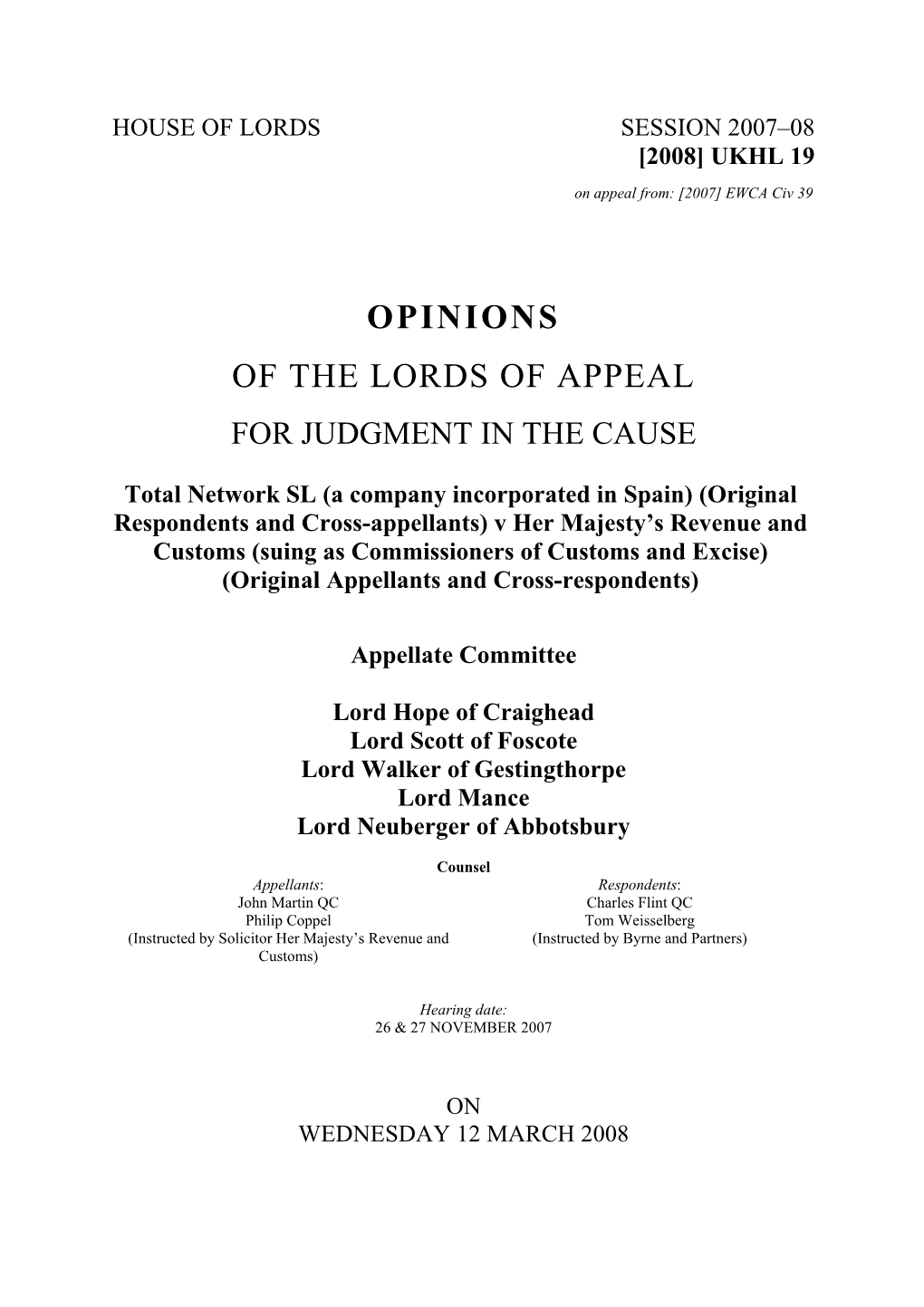 Opinions of the Lords of Appeal for Judgment in the Cause