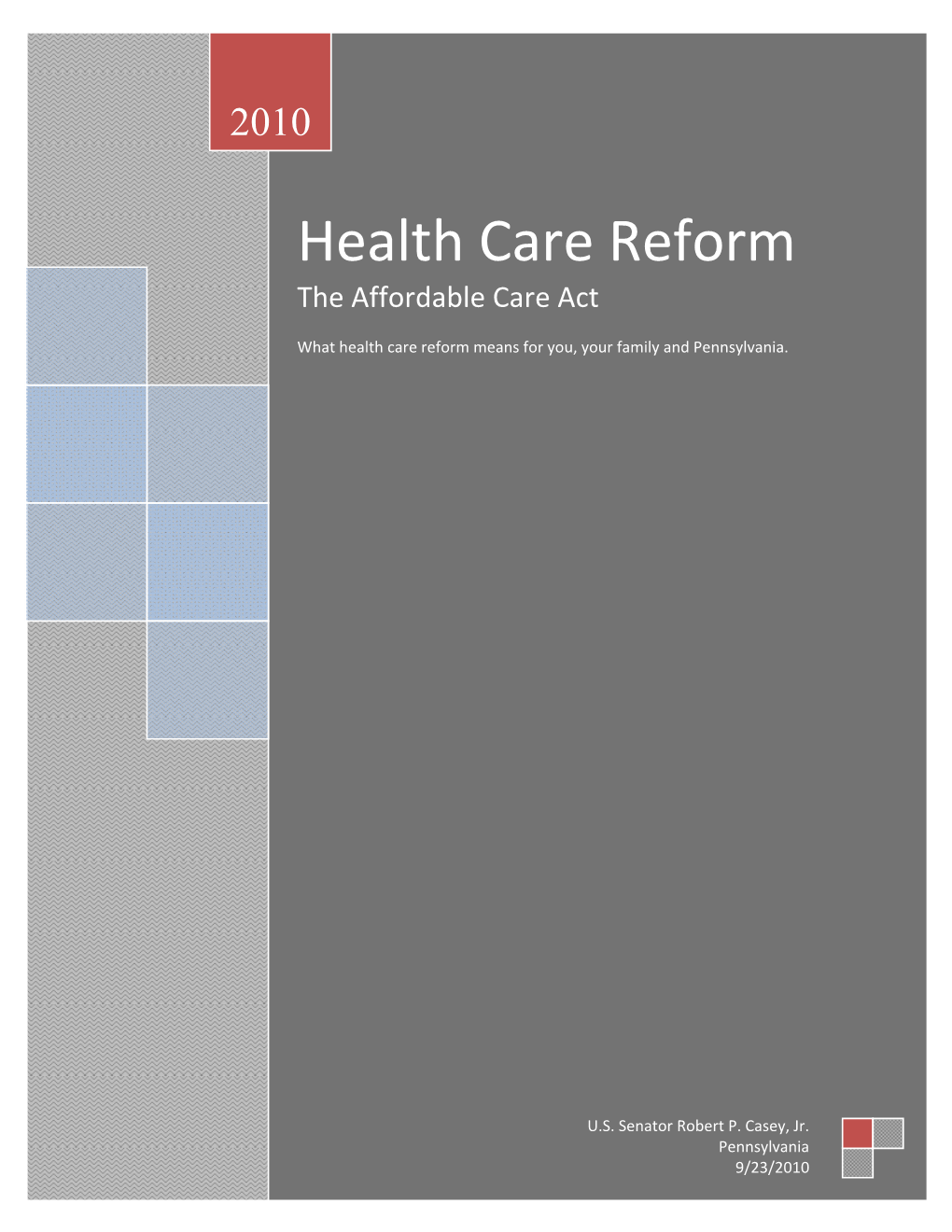 Health Care Reform the Affordable Care Act