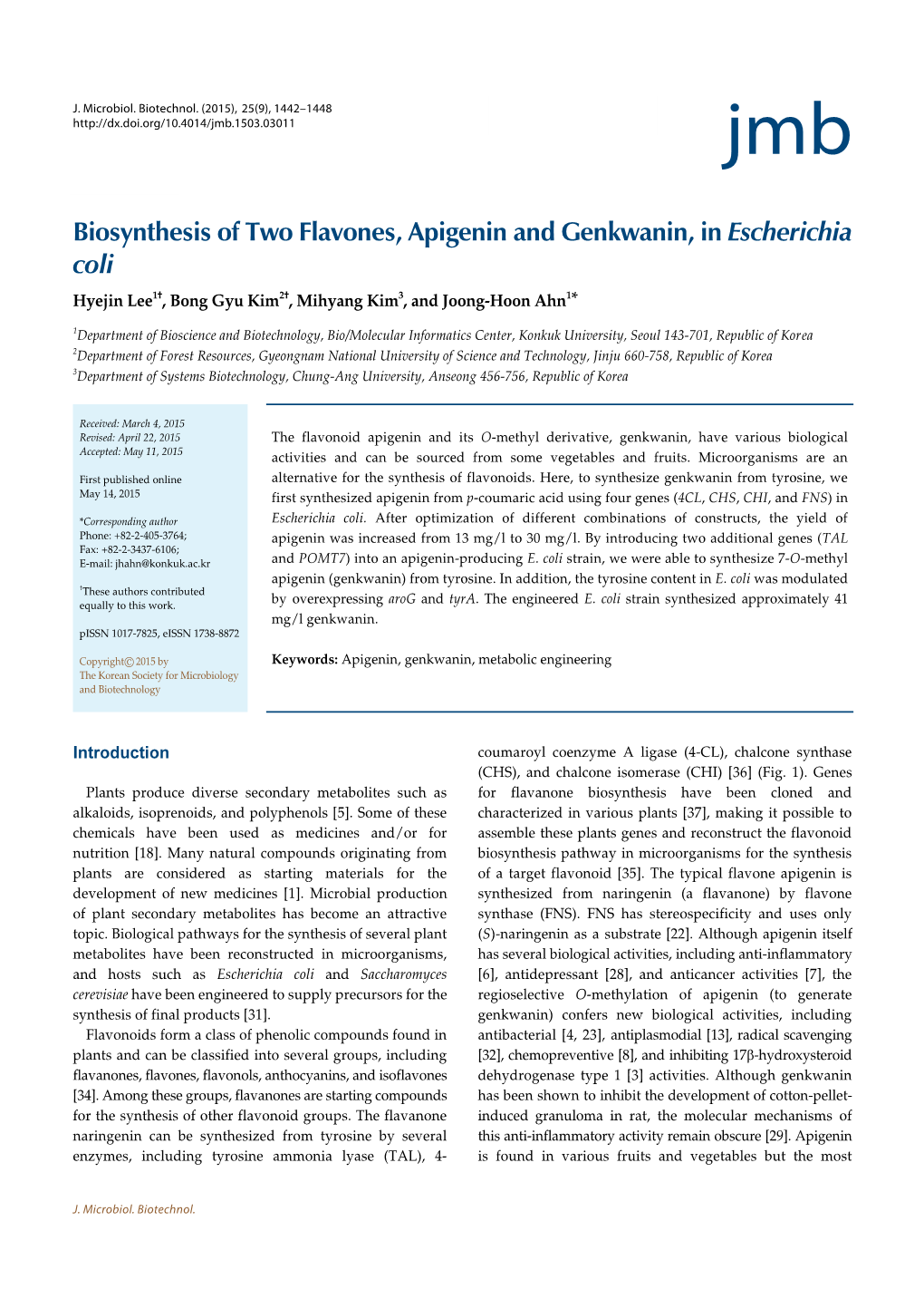 Biosynthesis of Two Flavones, Apigenin and Genkwanin, in Escherichia Coli Hyejin Lee1†, Bong Gyu Kim2†, Mihyang Kim3, and Joong-Hoon Ahn1*