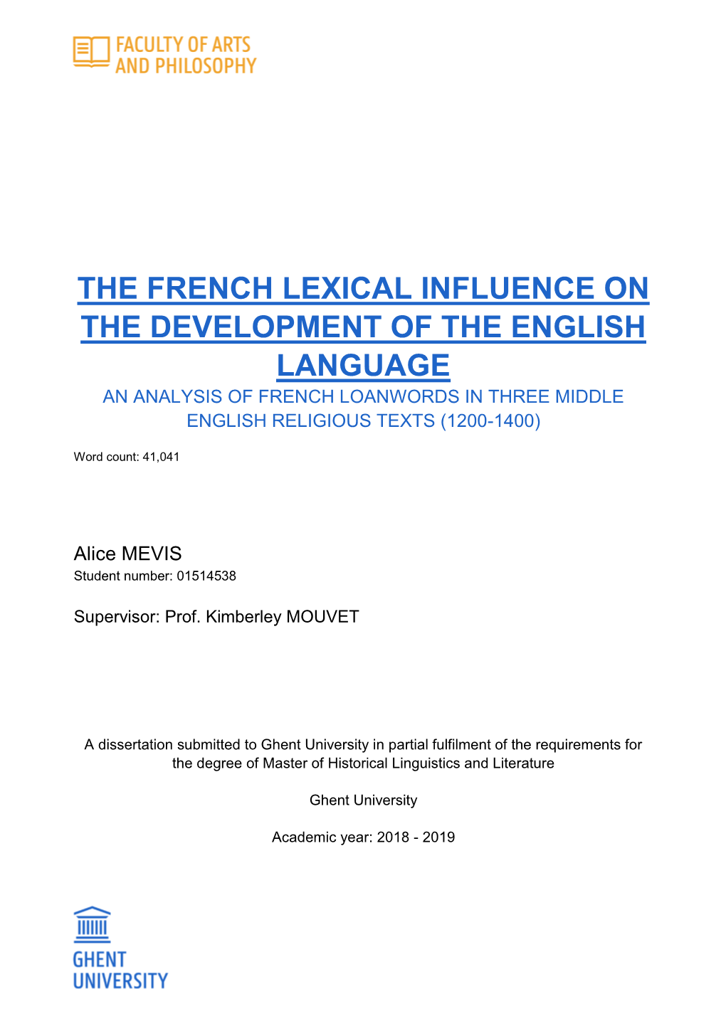 The French Lexical Influence on the Development of the English Language an Analysis of French Loanwords in Three Middle English Religious Texts (1200-1400)