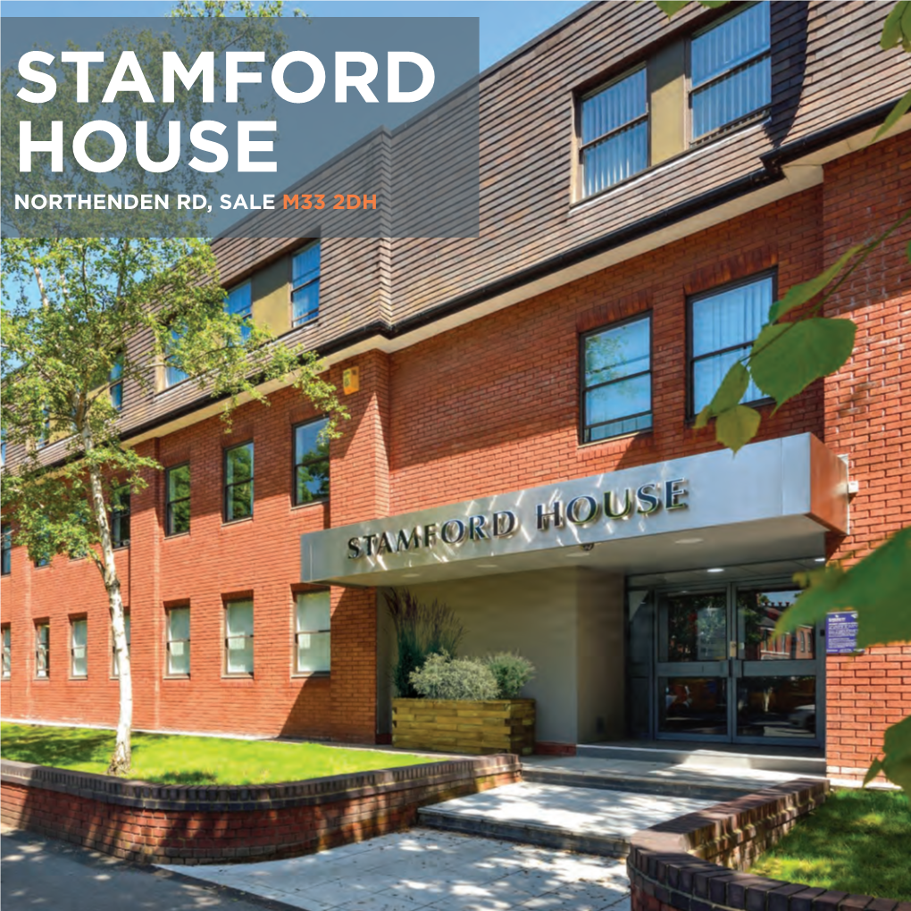 STAMFORD HOUSE NORTHENDEN RD, SALE M33 2DH SUPERB LOCAL TRAVEL on FOOT AMENITIES & Sale Town Centre Provides Abundant Amenities and Is Just a 1 Minute Walk Away