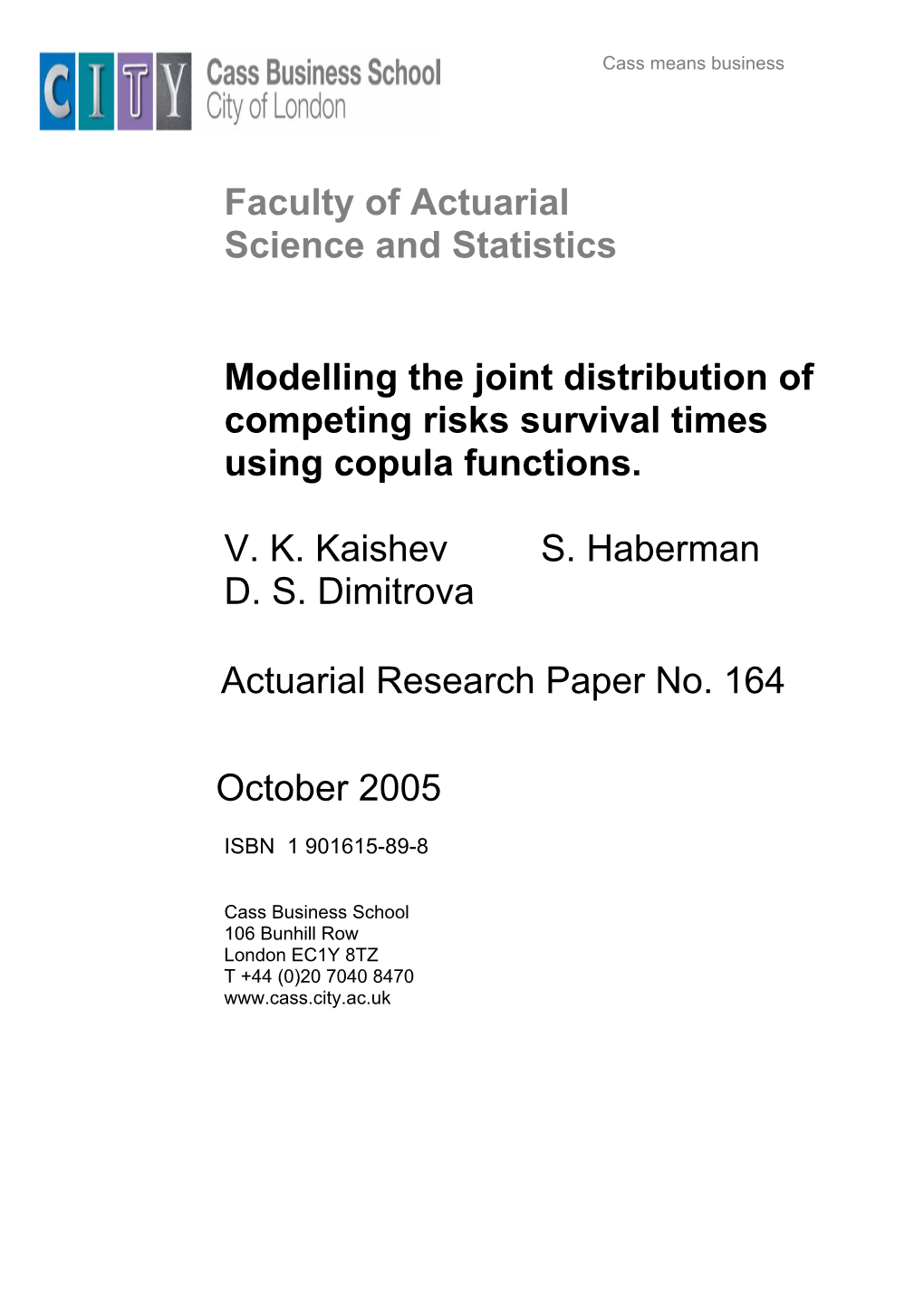 Faculty of Actuarial Science and Statistics Modelling the Joint