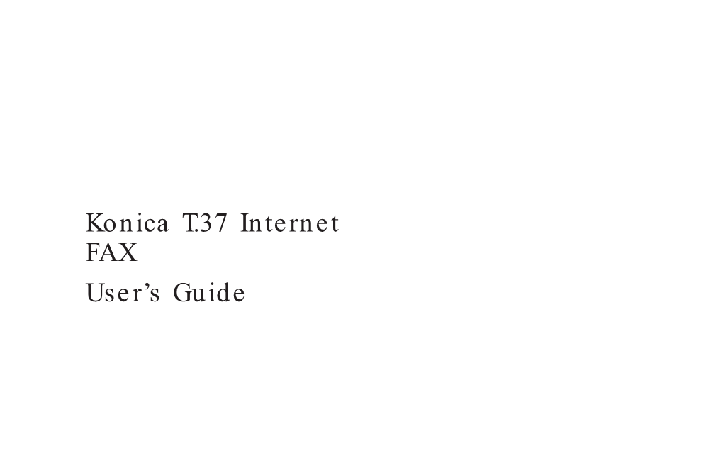 Konica T.37 Internet FAX User's Guide