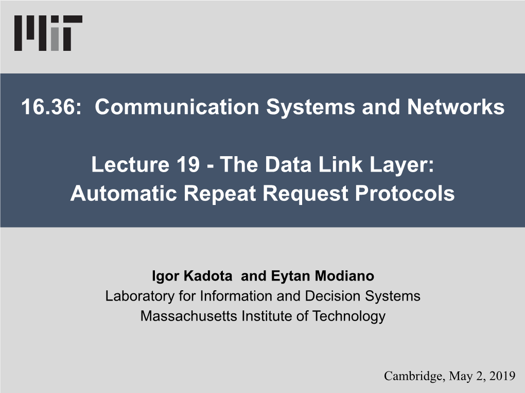The Data Link Layer: Automatic Repeat Request Protocols