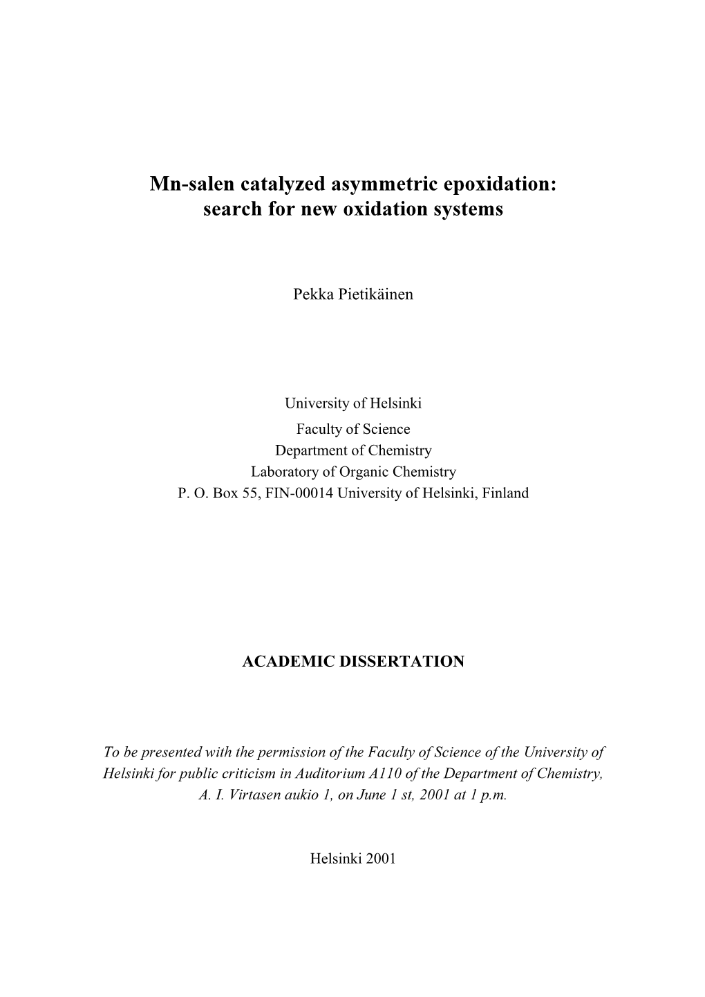 Mn Salen Catalyzed Asymmetric Epoxidation: Search for New Oxidation Systems