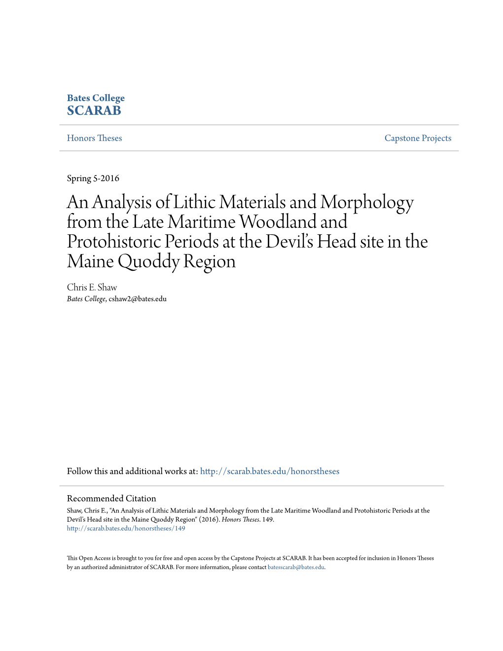 An Analysis of Lithic Materials and Morphology from the Late Maritime Woodland and Protohistoric Periods at the Devil’S Head Site in the Maine Quoddy Region Chris E