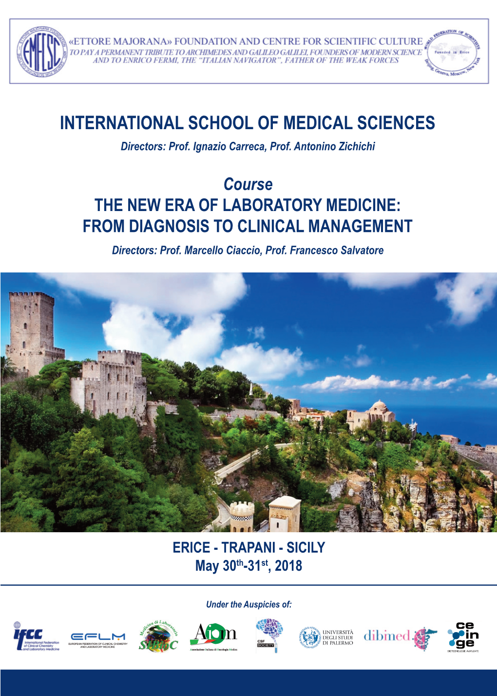 INTERNATIONAL SCHOOL of MEDICAL SCIENCES Directors: Prof
