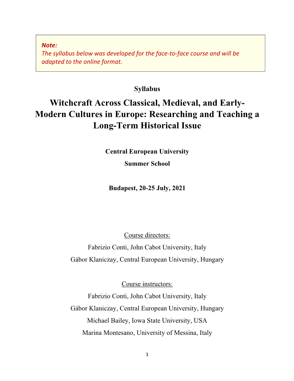 Witchcraft Across Classical, Medieval, and Early- Modern Cultures in Europe: Researching and Teaching a Long-Term Historical Issue