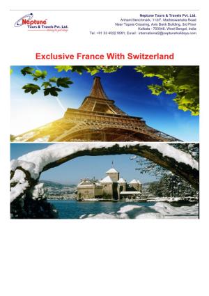 Exclusive France with Switzerland