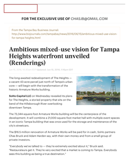 Ambitious Mixed-Use Vision for Tampa Heights Waterfront Unveiled (Renderings) Jun 15, 2016, 10:30Am EDT Updated: Jun 15, 2016, 1:16Pm EDT