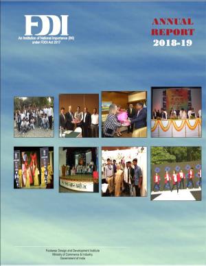 ANNUAL REPORT an Institution of National Importance (INI) Under FDDI Act 2017 2018-19