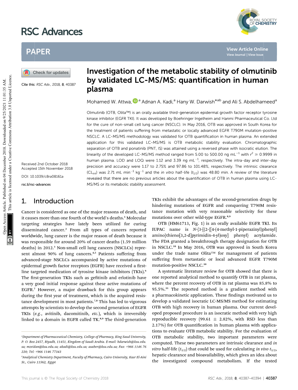 Investigation of the Metabolic Stability of Olmutinib by Validated LC-MS/MS: Quantiﬁcation in Human Cite This: RSC Adv.,2018,8,40387 Plasma