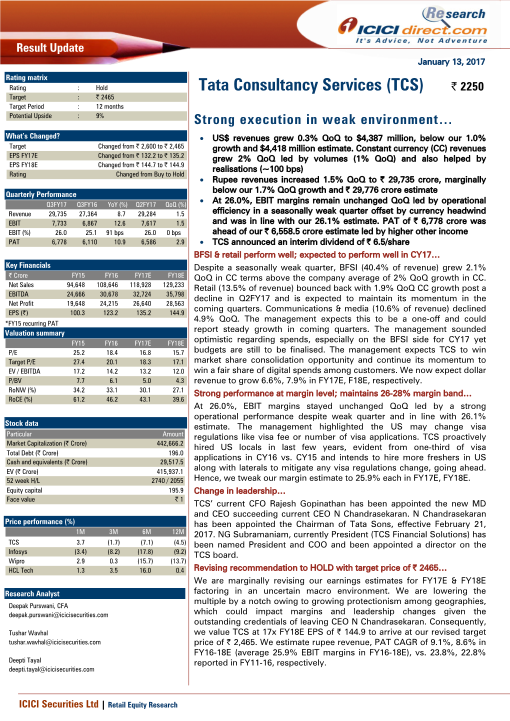 Tata Consultancy Services (TCS) | 2250 Target : | 2465 Target Period : 12 Months Potential Upside : 9%