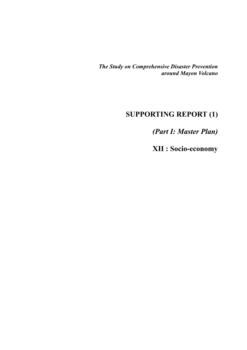 SUPPORTING REPORT (1) (Part I: Master Plan) XII : Socio-Economy