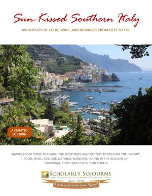 Sun-Kissed Southern Italy an ODYSSEY of FOOD, WINE, and WONDERS from HEEL to TOE