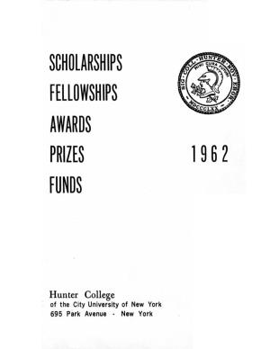 Scholarships Fellowships Awards Prizes Funds