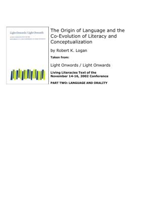 The Origin of Language and the Co-Evolution of Literacy and Conceptualization by Robert K