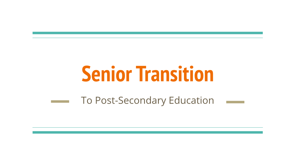 Senior Transition to Post-Secondary Education Standardized Testing