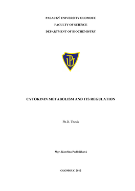 Cytokinin Metabolism and Its Regulation