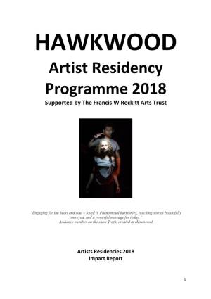 Artist Residency Programme 2018 Supported by the Francis W Reckitt Arts Trust