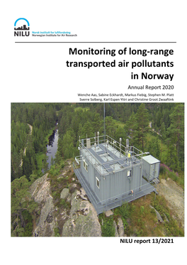 Monitoring of Long-Range Transported Air Pollutants in Norway Annual Report 2020 Wenche Aas, Sabine Eckhardt, Markus Fiebig, Stephen M