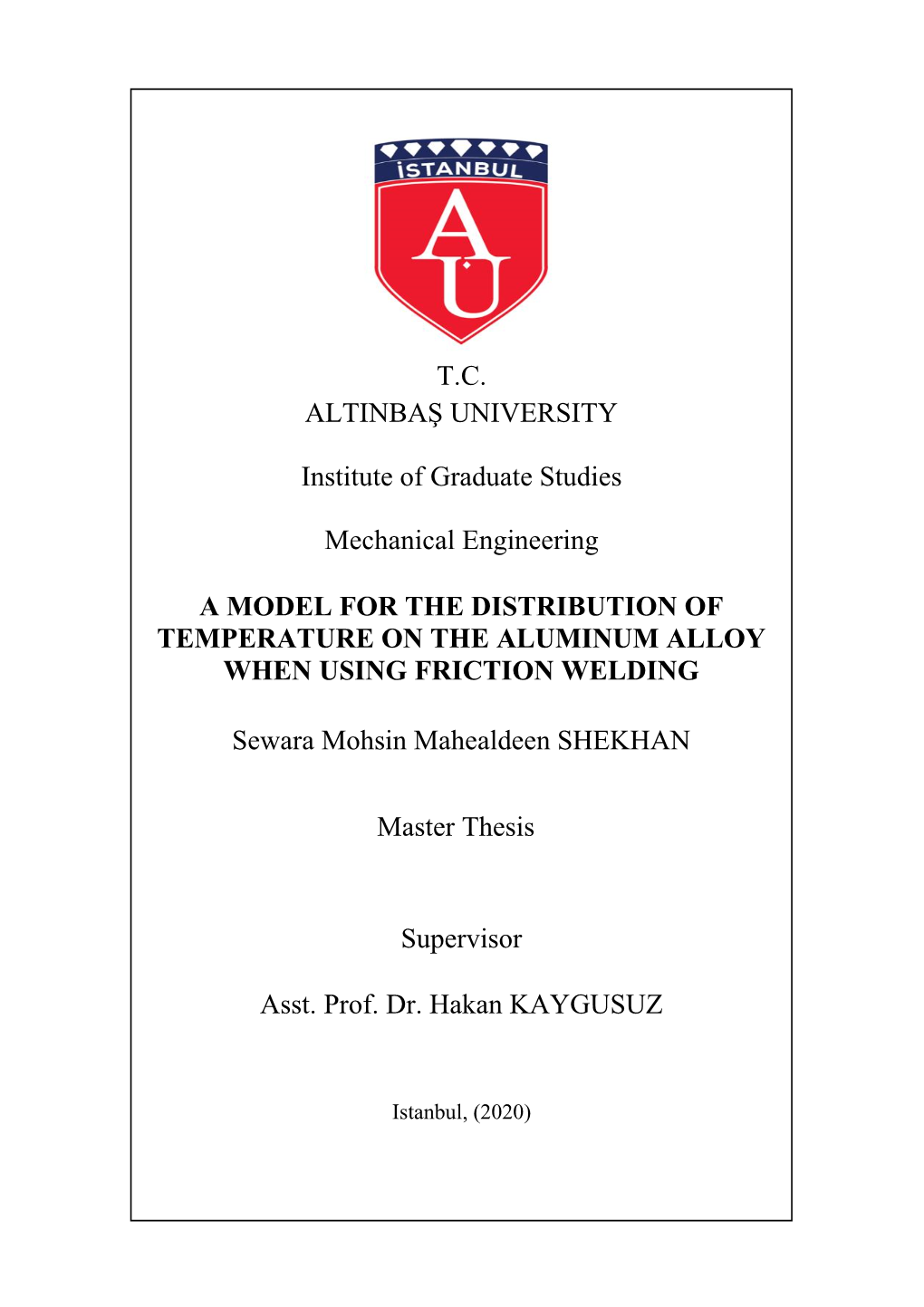 T.C. ALTINBAŞ UNIVERSITY Institute of Graduate Studies Mechanical