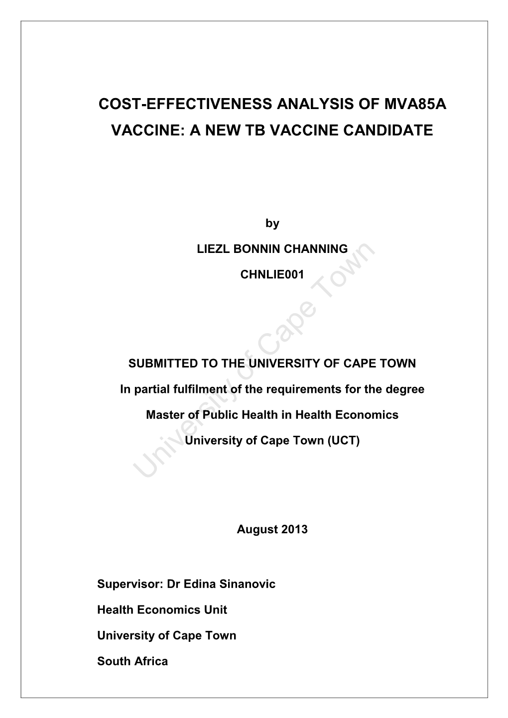 Cost-Effectiveness Analysis of Mva85a Vaccine: a New Tb Vaccine Candidate