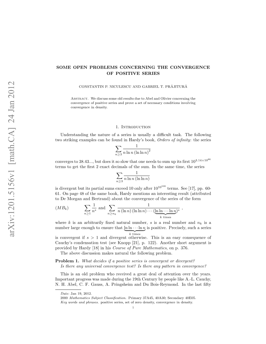 Some Open Problems Concerning the Convergence of Positive Series