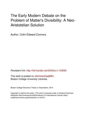The Early Modern Debate on the Problem of Matter's Divisibility: a Neo- Aristotelian Solution