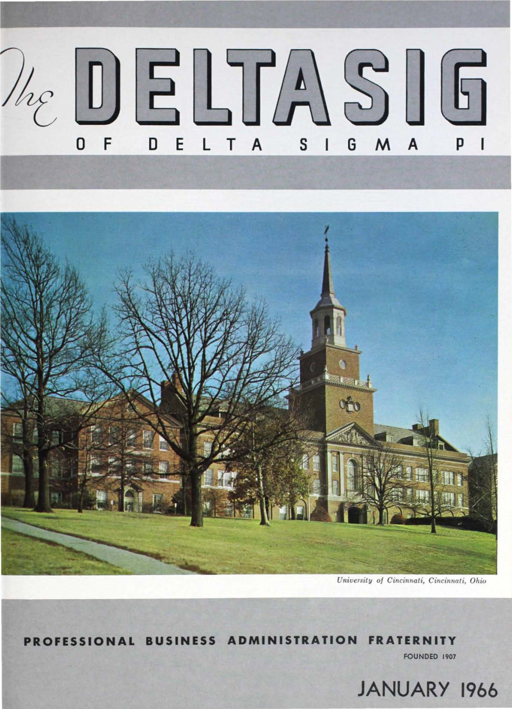 JANUARY 1966 the International Fraternity of Delta Sigma Pi