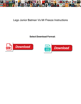 Lego Junior Batman Vs Mr Freeze Instructions