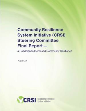 (CRSI) Steering Committee Final Report — a Roadmap to Increased Community Resilience