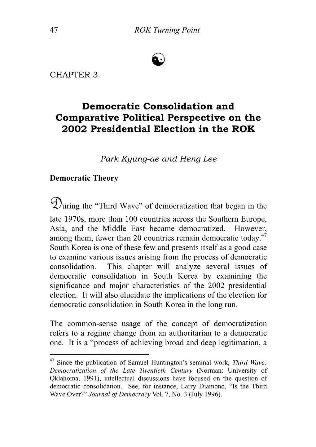Democratic Consolidation and Comparative Political Perspective on the 2002 Presidential Election in the ROK