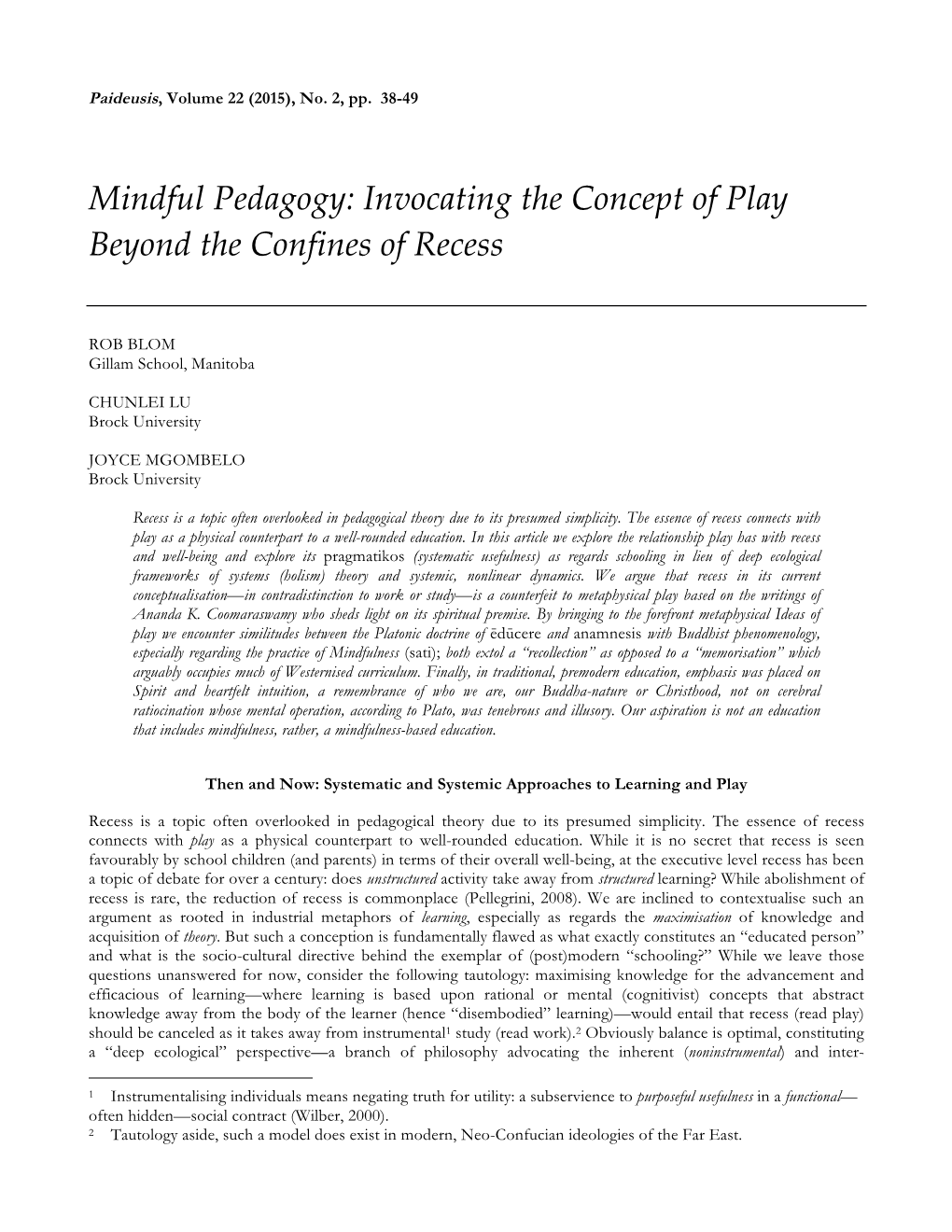 Mindful(Pedagogy:(Invocating(The(Concept(Of(Play( Beyond(The(Confines(Of(Recess(