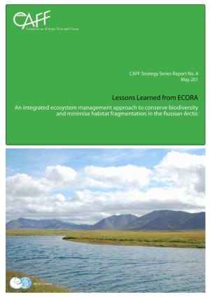 Lessons Learned from ECORA an Integrated Ecosystem Management Approach to Conserve Biodiversity and Minimise Habitat Fragmentation in the Russian Arctic