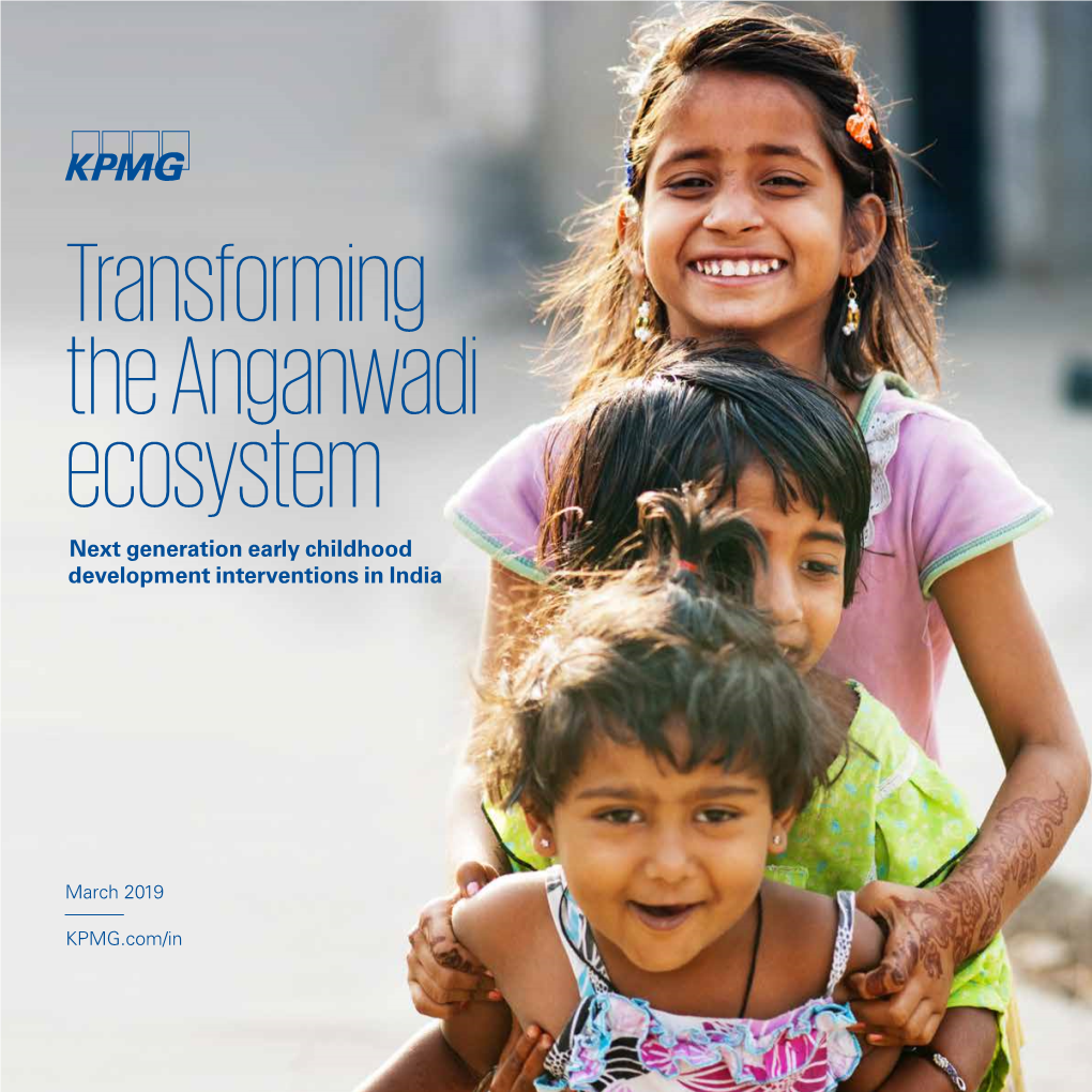 Transforming the Anganwadi Ecosystem Next Generation Early Childhood Development Interventions in India