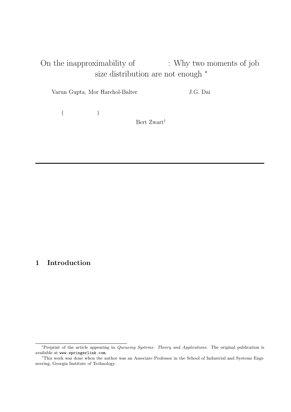 Why Two Moments of Job Size Distribution Are Not Enough ∗