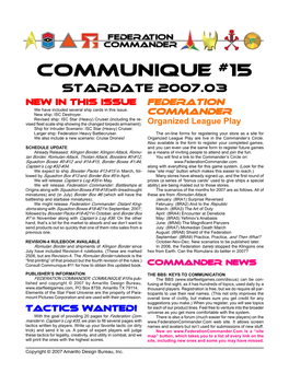 COMMUNIQUE #15 STARDATE 2007.03 NEW in THIS ISSUE FEDERATION We Have Included Several Ship Cards in This Issue
