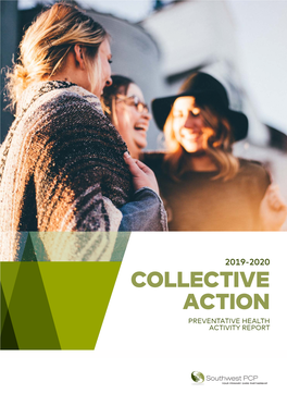 COLLECTIVE ACTION PREVENTATIVE HEALTH ACTIVITY REPORT //South West Primary Care Partnership Priority Areas