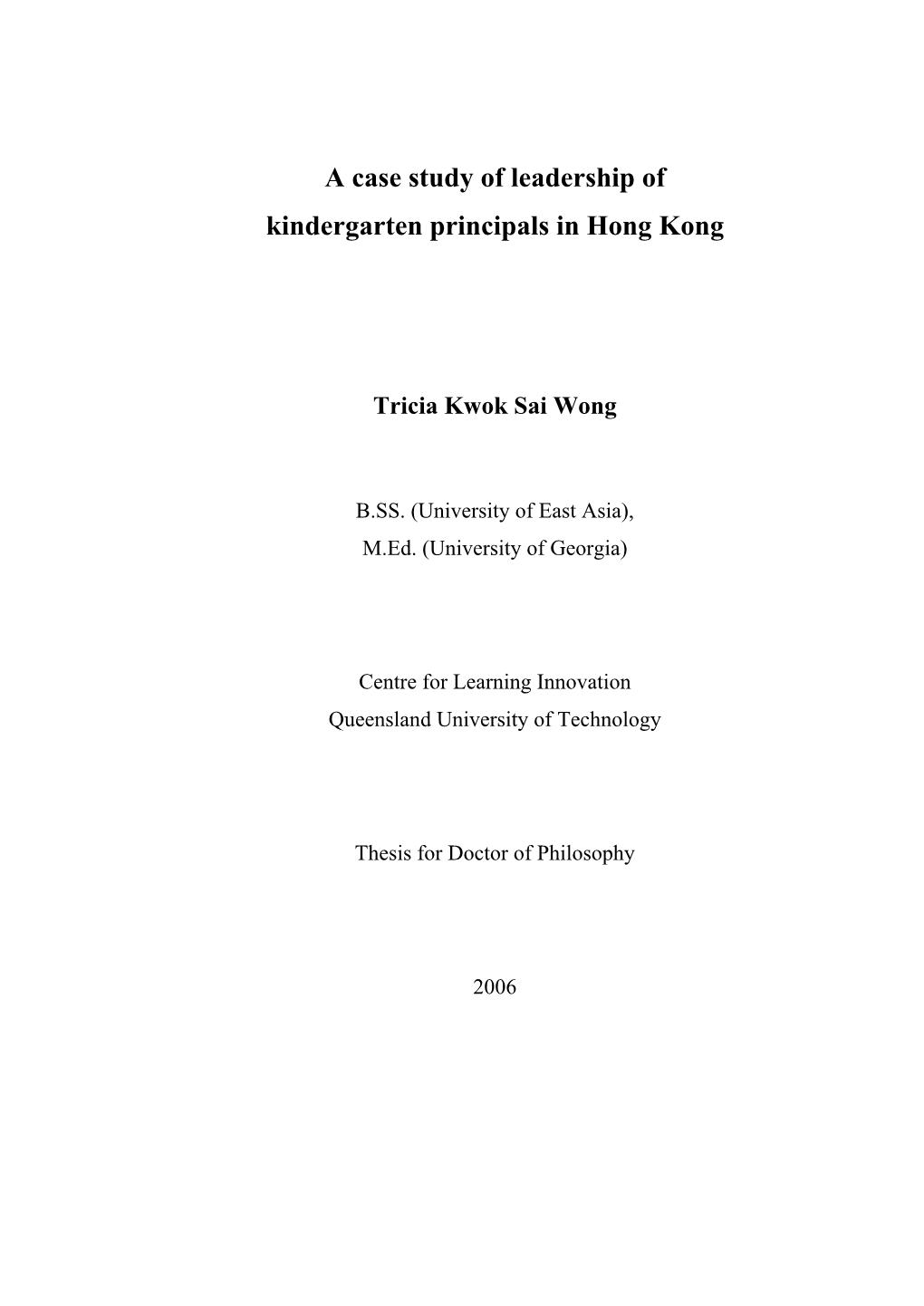 A Case Study of Leadership of Kindergarten Principals in Hong Kong