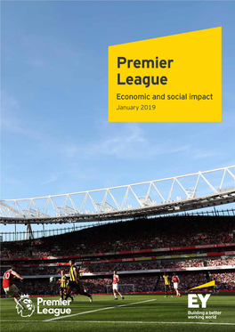 Premier League Economic and Social Impact January 2019 Contents