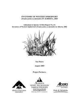 INVENTORY of WESTERN SPIDERWORT (Tradescantia Occidentalis) in ALBERTA, 2003