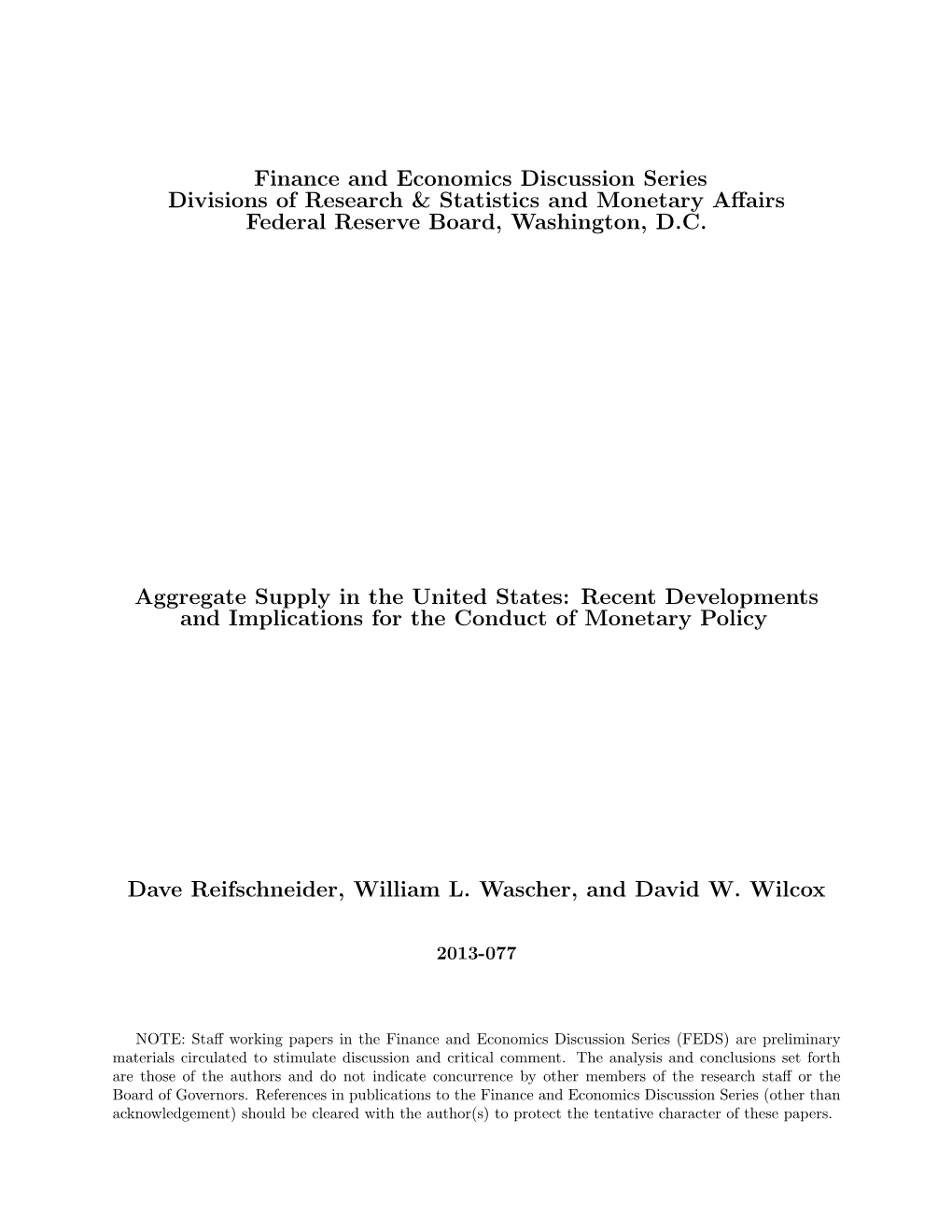 Aggregate Supply in the United States: Recent Developments and Implications for the Conduct of Monetary Policy