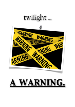 Twilight a Warning SMALL