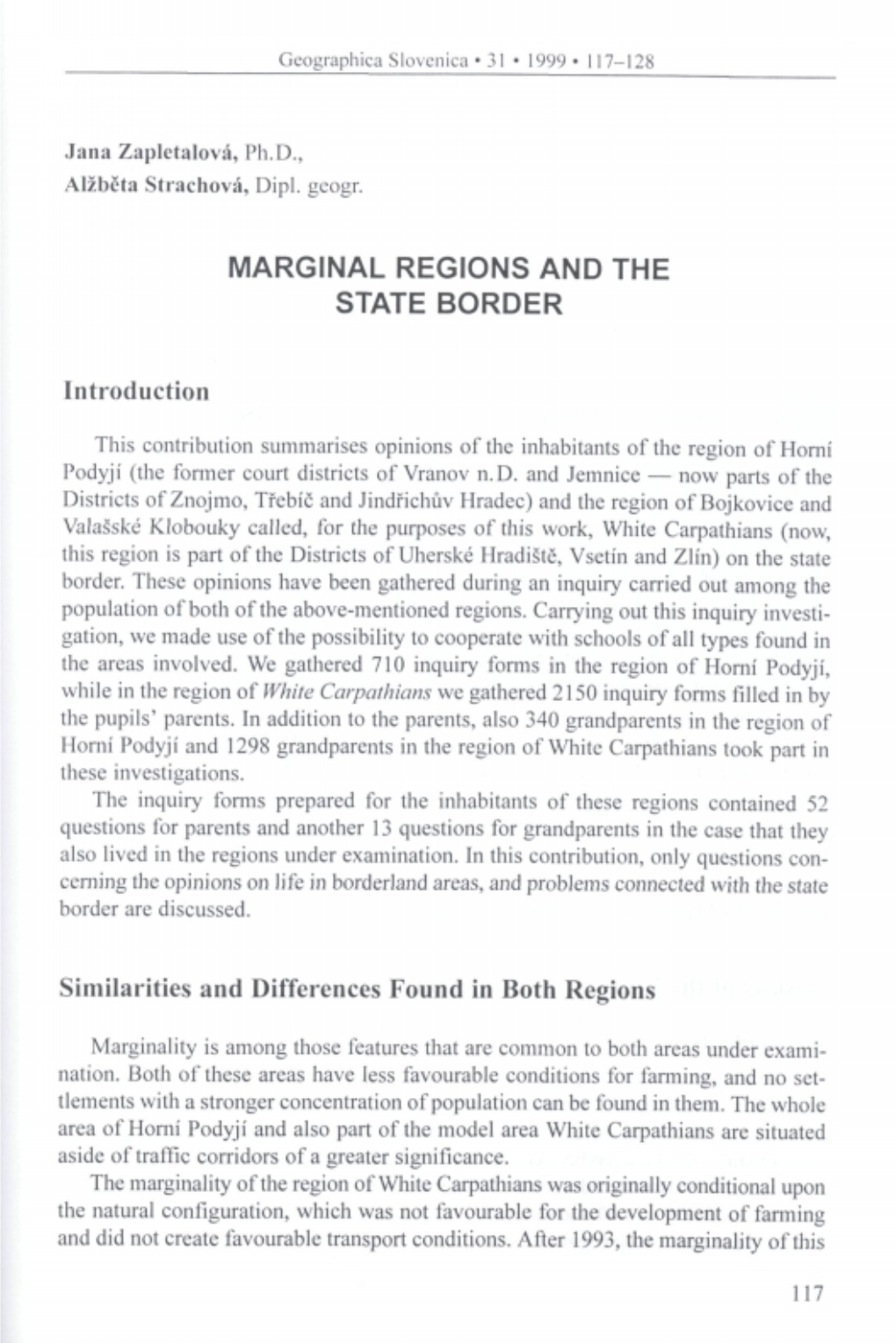 Marginal Regions and the State Border